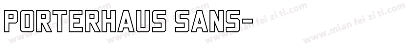Porterhaus Sans字体转换
